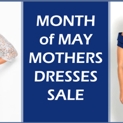 Month of May Mothers Dresses Sale!
