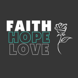 Faith | Hope | Love