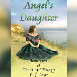 Angel’s Daughter: Book Two Of The Angel Trilogy