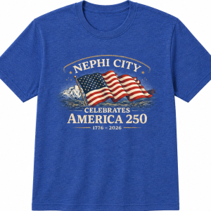 NEPHI CITY AMERICA 250 T-SHIRTS ARE HERE! Limited Quantities