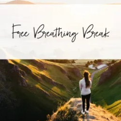 Free Breathing Break