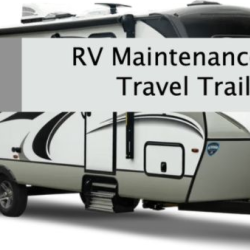 RV Maintenance Plans Travel Trailers