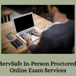 ServSafe Proctored In-person Online Exam