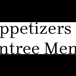 Appetizers & Entree Menu