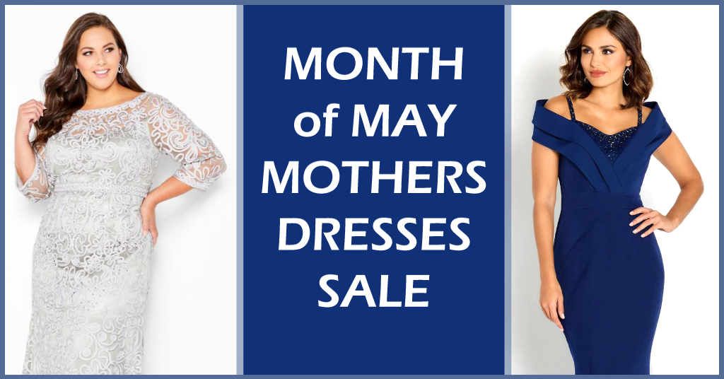Month of May Mothers Dresses Sale!