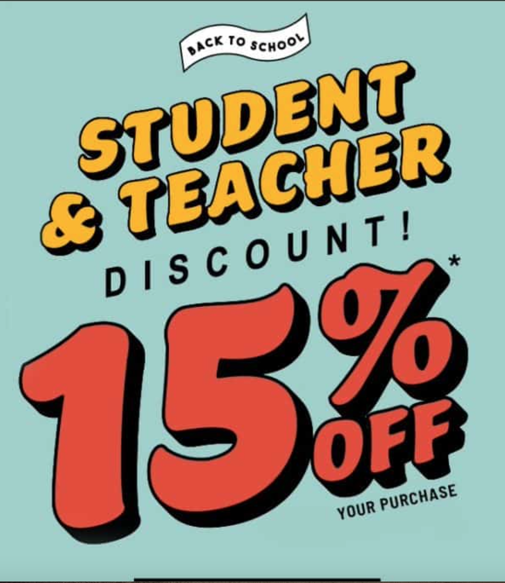 Student and Teacher Discount