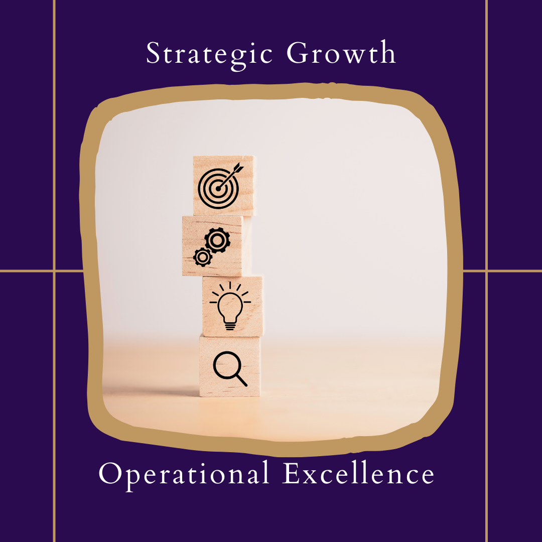 Strategic Growth & Operational Excellence