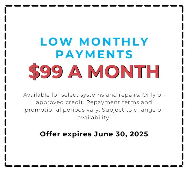 Low Monthly Payments of up to $99 a Month
