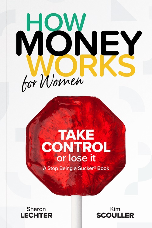 HowMoneyWorks for Women: Take Control or Lose It