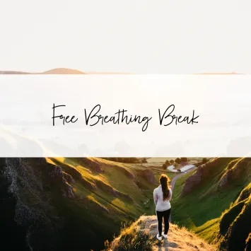 Free Breathing Break
