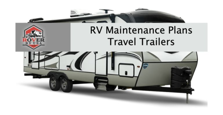 RV Maintenance Plans Travel Trailers