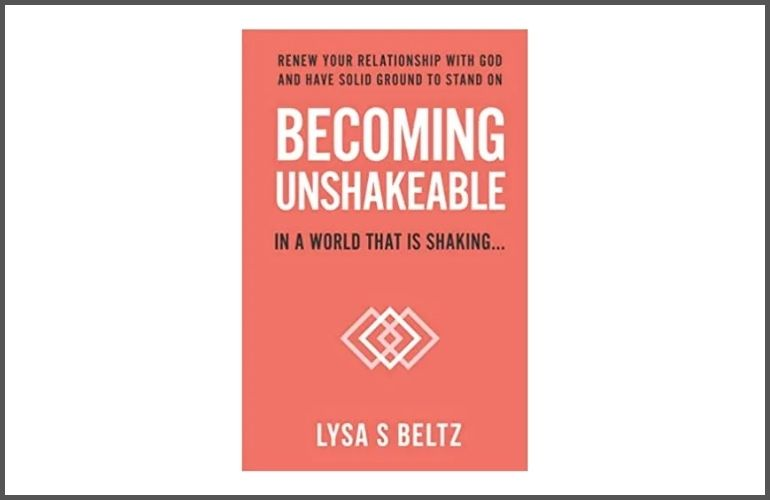 Becoming Unshakeable