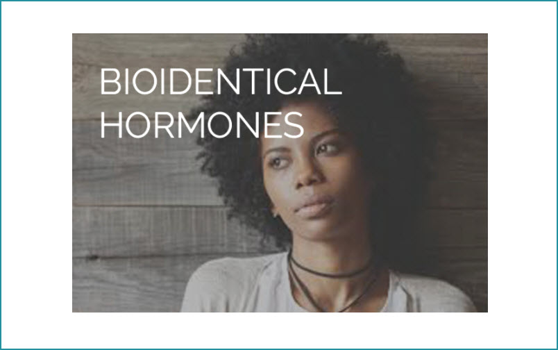 Bioidentical Hormones