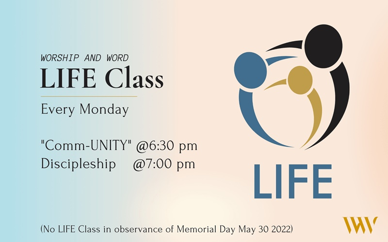 Worship and Word LIFE Class