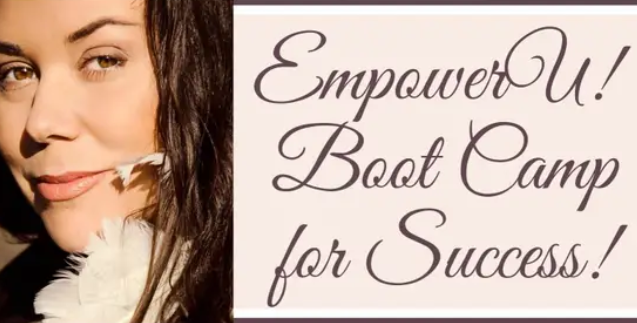 Empoweru! Boot Camp for Success!