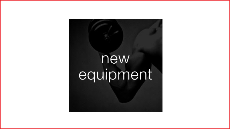 New Equipment