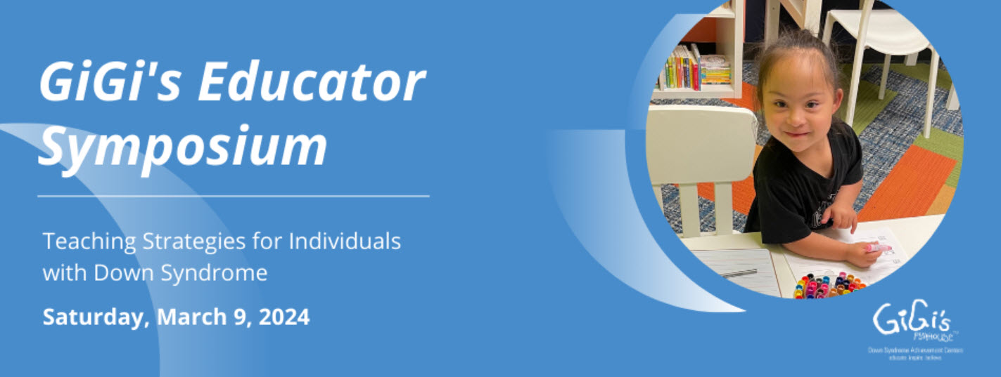 GiGi's Educator Symposium