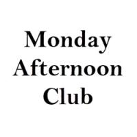 Monday Afternoon Club