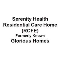 Serenity Health Residential Care Home (RCFE) Formerly Known Glorious Homes