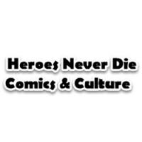 Heroes Never Die Comics & Culture