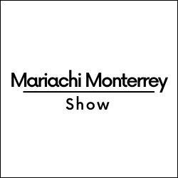 Mariachi Monterrey Show