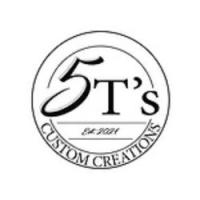 5 T's Custom Creations, LLC